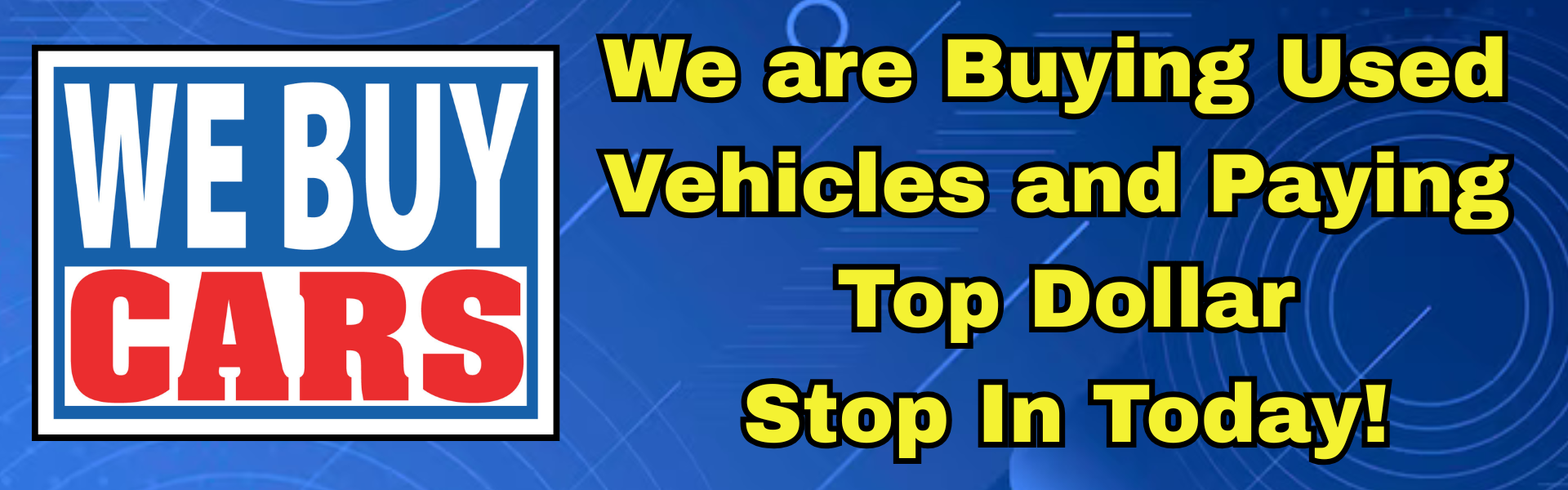 We buy cars banner July 2026